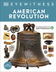 Eyewitness American Revolution (Hardcover)