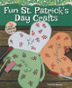 Fun St. Patrick's Day Crafts (Paperback)