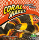 Coral Snakes (Library Binding)