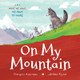 On My Mountain (Hardcover)