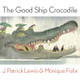 The Good Ship Crocodile (Hardcover)
