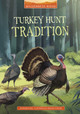 Turkey Hunt Tradition (Hardcover)