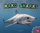 Mako Sharks (Hardcover)