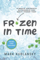 Frozen in Time (Adapted for Young Readers): Clarence Birdseye's Outrageous Idea About Frozen Food (Paperback)