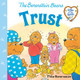 Trust (Berenstain Bears Gifts of the Spirit) (Paperback)