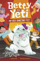 Betty the Yeti and Her Dancing Feet (Paperback)