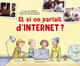 Et Si on Parlait d'Internet ? (Hardcover)