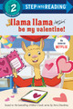 Llama Llama Be My Valentine! (Paperback)