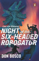 Night of the Six Headed Robogator (Paperback)