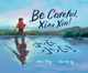 Be Careful, Xiao Xin! (Hardcover)