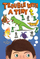 Trouble with a Tiny T (Hardcover)
