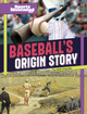 Baseball's Origin Story (Paperback)