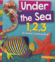Under the Sea 1, 2, 3: An Ocean Counting Book (Paperback)