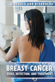 Breast Cancer: Risks, Detection, and Treatment (Paperback)