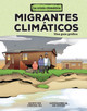 Migrantes Climáticos (Climate Migrants): Una Guía Gráfica (a Graphic Guide) (Library Binding)