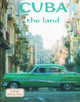 Cuba - The Land (Library Binding)