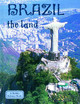 Brazil - The Land (Library Binding)