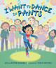 I Want to Dance in Pants (Hardcover)