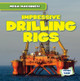 Impressive Drilling Rigs (Paperback)