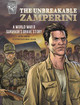 The Unbreakable Zamperini: A World War II Survivor's Brave Story (Hardcover)