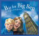 B Is for Big Ben: An England Alphabet (Hardcover)