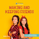 Making and Keeping Friends (Paperback)