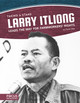 Larry Itliong Leads the Way for Farmworkers' Rights (Library Binding)