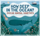 How Deep in the Ocean?: Ocean Animal Habitats (Library Binding)