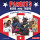 Parents Here and There: A Kid's Guide to Deployment (Library Binding)