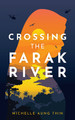 Crossing the Farak River (Hardcover)