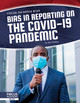 Focus on Media: Bias in Reporting on the COVID-19 Pandemic (Paperback) Focus on Media: Bias in Reporting on the COVID-19 Pandemic (Paperback)