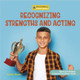 Recognizing Strengths and Acting on Them (Paperback)