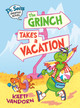 Dr. Seuss Graphic Novel: The Grinch Takes a Vacation: A Grinch Story (Library Binding)