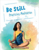 Just Breathe: Be Still, Practicing Meditation (Paperback) Just Breathe: Be Still, Practicing Meditation (Paperback)
