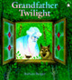 Grandfather Twilight (Paperback)