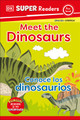 DK Super Readers Pre-Level Bilingual Meet the Dinosaurs - Conoce Los Dinosaurios (Hardcover)