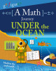 A Math Journey Under the Ocean (Hardcover)