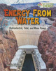 Energy from Water: Hydroelectric, Tidal, and Wave Power (Hardcover)