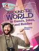 Around the World in Jokes, Riddles, and Games (Paperback)