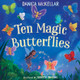 Ten Magic Butterflies (Hardcover)
