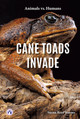 Animals vs. Humans: Cane Toads Invade (Paperback)