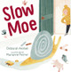 Slow Moe (Hardcover)