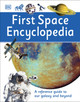 First Space Encyclopedia: A Reference Guide to Our Galaxy and Beyond (Hardcover)