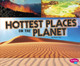 Hottest Places on the Planet (Hardcover)