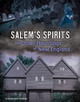 Salem's Spirits and Other Hauntings of New England (Hardcover)