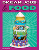 Dream Jobs If You Like Food (Hardcover)