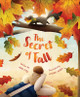 The Secret of Fall (Hardcover)