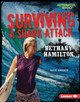 Surviving a Shark Attack: Bethany Hamilton (Library Binding)