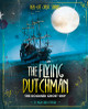 The Flying Dutchman: The Doomed Ghost Ship (Hardcover)