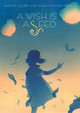 A Wish Is a Seed (Hardcover)